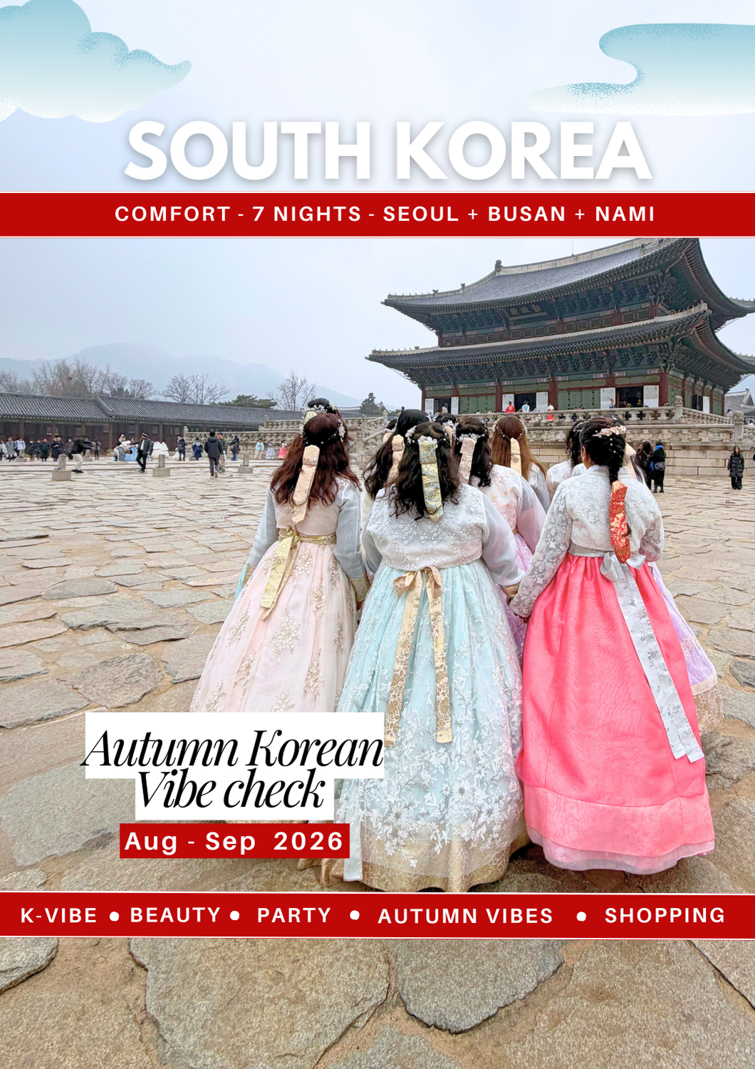 South Korea Girls Trip | Comfort 9.0 | End Aug-Sep