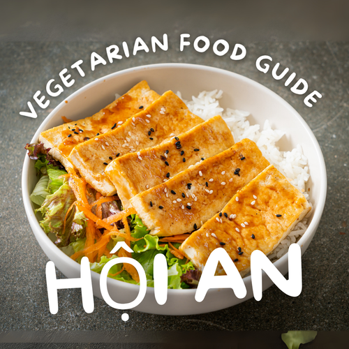 Hội An Vegetarian Food Guide